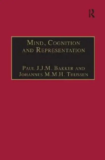 Mind, Cognition and Representation (English, Paul J. J. M. Bakker | Johannes M. M. H. Thijssen)