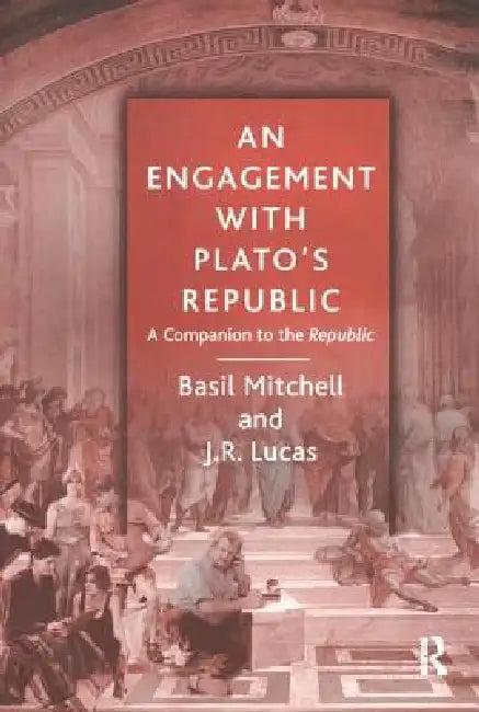 An Engagement with Plato's Republic (English, Basil Mitchell | J. R. Lucas)