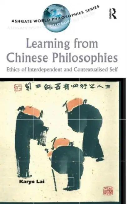 Learning from Chinese Philosophies (English, Karyn Lai)