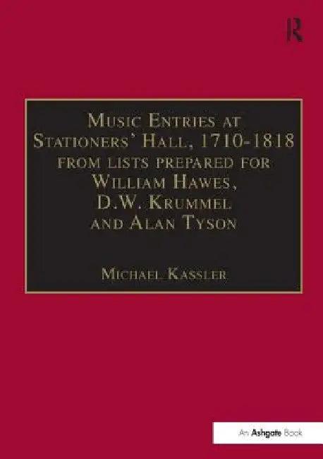 Music Entries at Stationers' Hall, 1710-1818 (English, Michael Kassler)