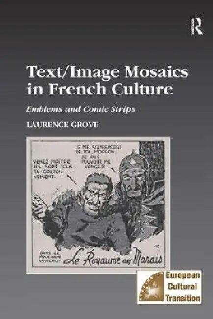 Text/Image Mosaics in French Culture (English, Laurance Grove)