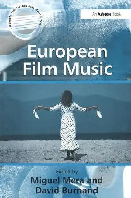 European Film Music (English, David Burnand | Miguel Mera)