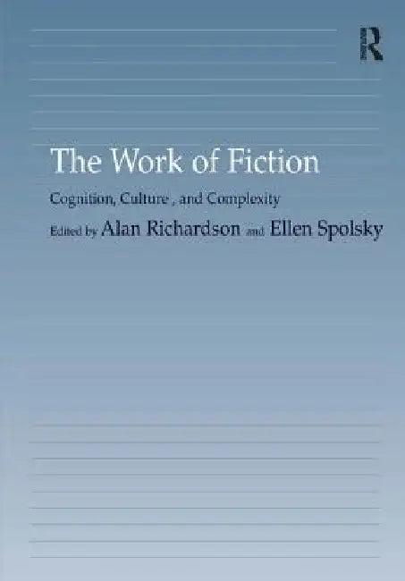 The Work of Fiction (English, Ellen Spolsky | Alan Richardson)