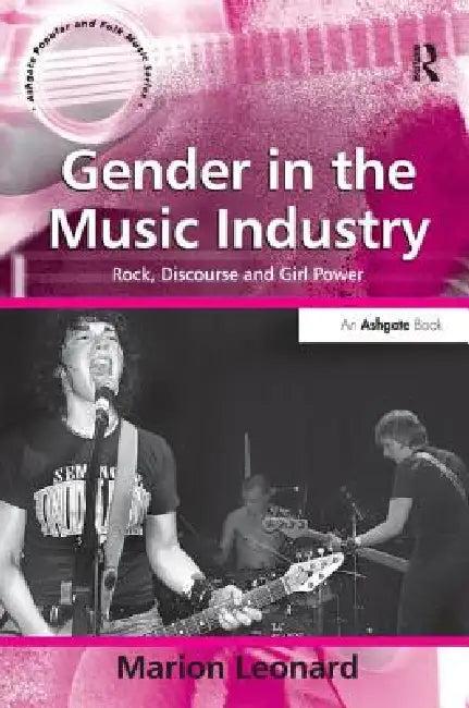 Gender in the Music Industry (English, Marion Leonard)