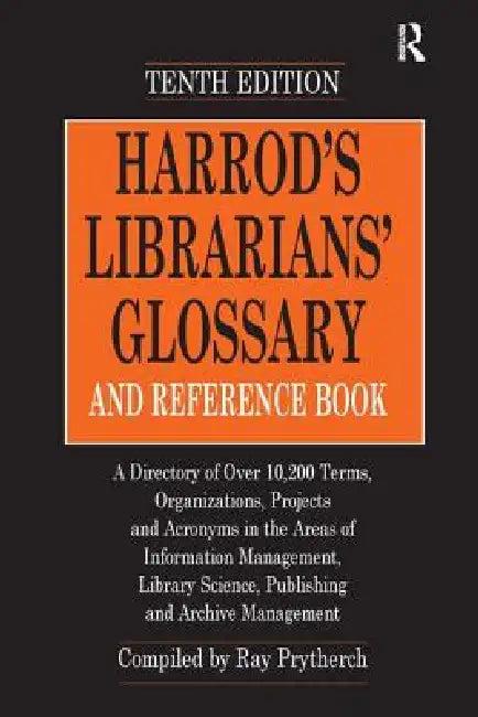 Harrod's Librarians' Glossary and Reference Book (English, Ray Prytherch)