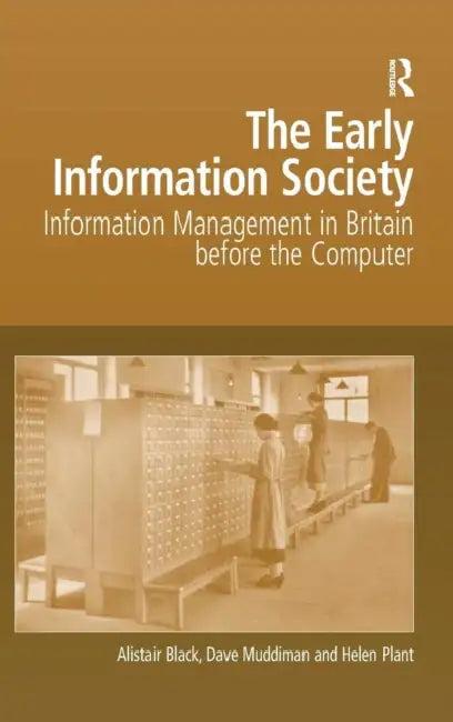 The Early Information Society (English, Alistair Black | Dave Muddiman)