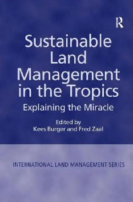 Sustainable Land Management in the Tropics (English, Fred Zaal | Kees Burger)
