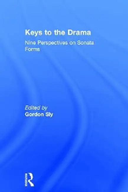 Keys to the Drama (English, Gordon Sly)