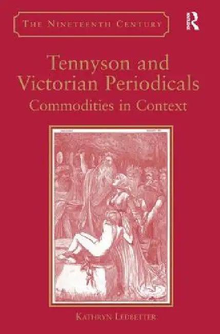 Tennyson and Victorian Periodicals (English, Kathryn Ledbetter)