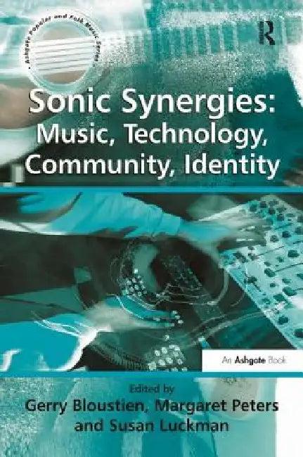 Sonic Synergies (English, Gerry Bloustien)