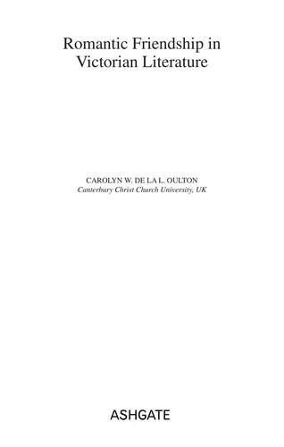 Romantic Friendship in Victorian Literature (English, Carolyn W. De La L. Oulton)