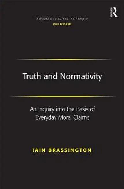 Truth And Normativity (English, Iain Brassington)