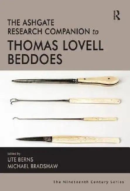 The Ashgate Research Companion to Thomas Lovell Beddoes (English, Ute Berns | Michael Bradshaw)