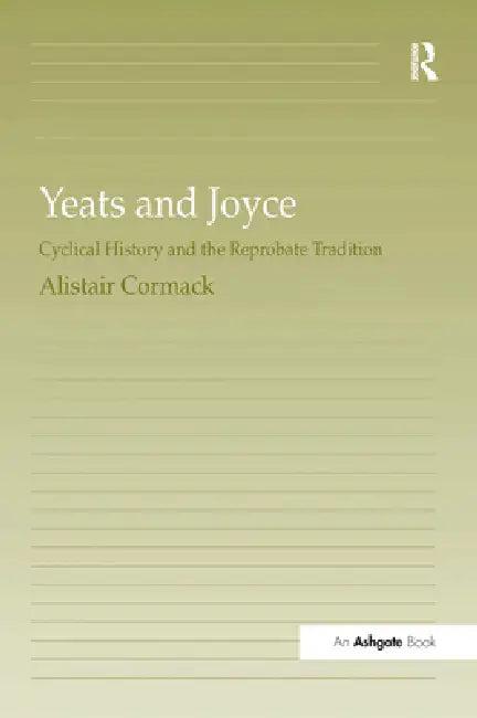 Yeats And Joyce (English, Alistair Cormack)