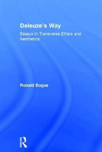 Deleuze's Way (English, Ronald Bogue)