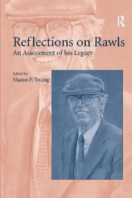 Reflections on Rawls (English, Shaun P. Young)