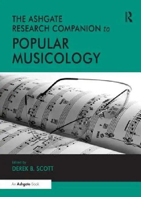 The Ashgate Research Companion to Popular Musicology (English, Derek B. Scott)