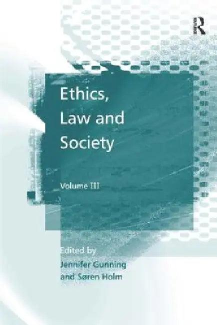 Ethics, Law and Society (English, Jennifer Gunning)