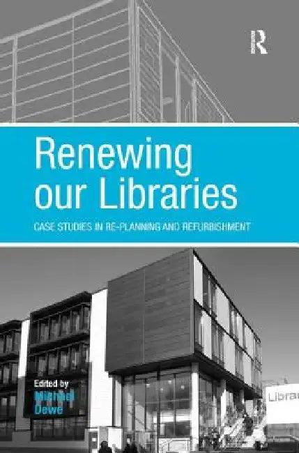 Renewing our Libraries (English, Michael Dewe)
