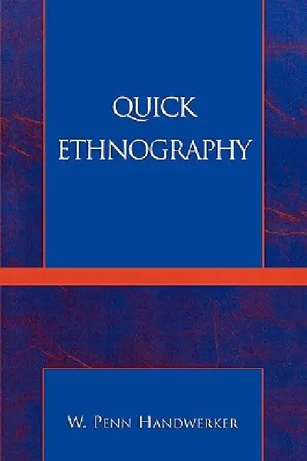 Quick Ethnography (English, Penn W. Handwerker)