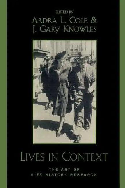 Lives in Context (English, Ardra L. Cole | Gary J. Knowles)