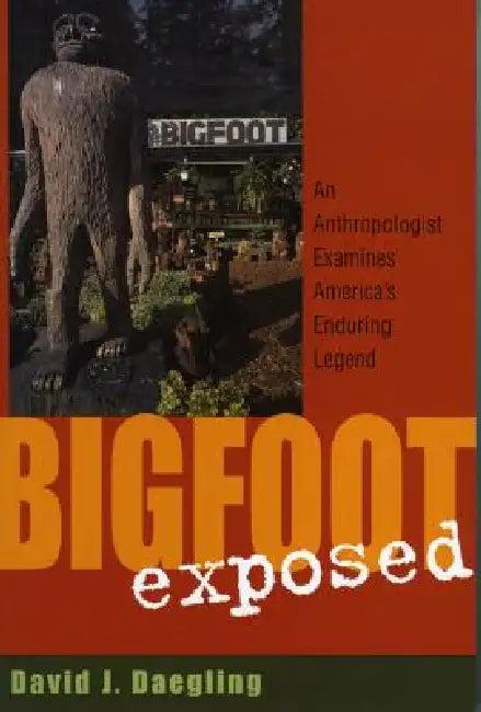 Bigfoot Exposed (English, David J. Daegling)