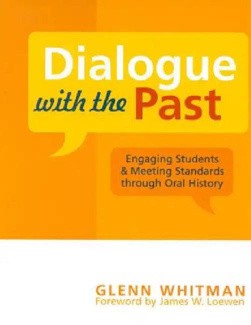 Dialogue with the Past (English, Glenn Whitman)