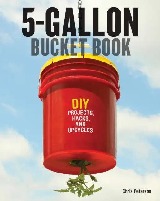 5-Gallon Bucket Book (English, Chris Peterson)