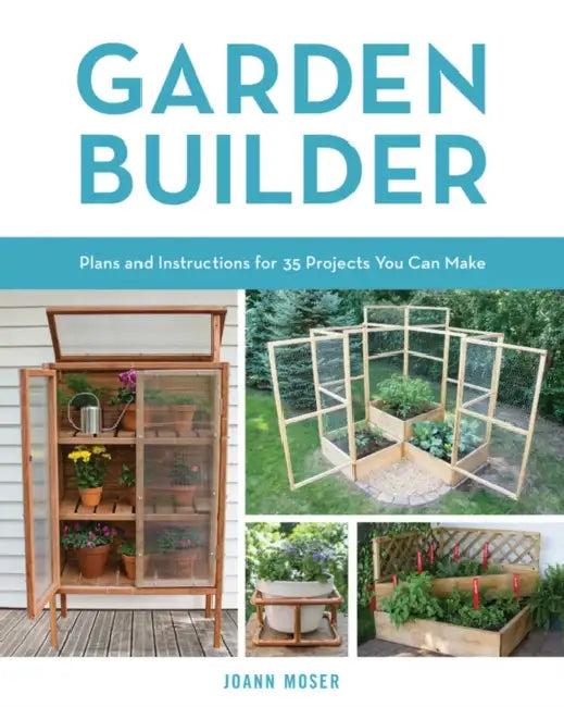 Garden Builder (English, Joann Moser)