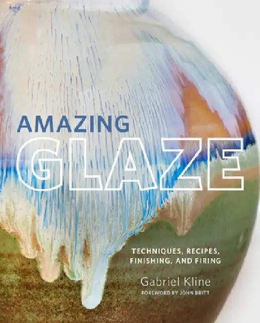 Amazing Glaze (English, Gabriel Kline)
