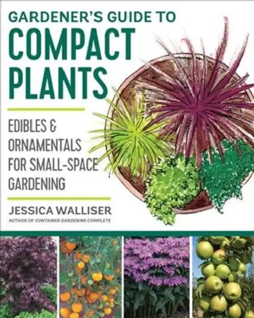 Gardener's Guide to Compact Plants (English, Jessica Walliser)