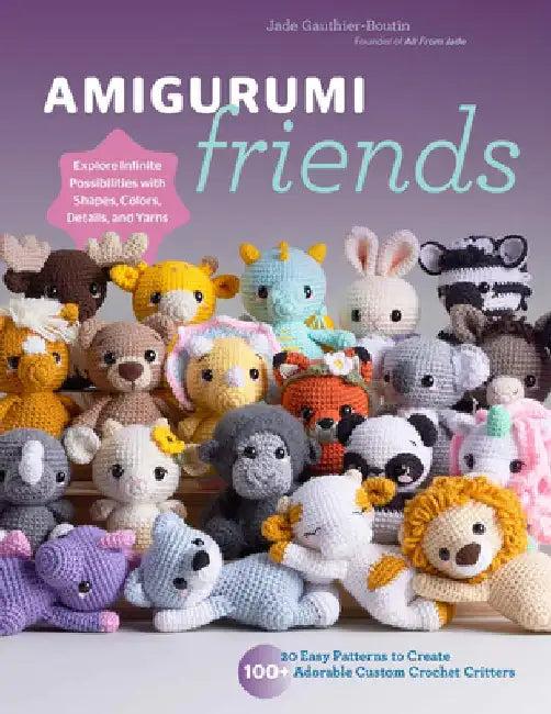 Amigurumi Friends (English, Jade Gauthier-Boutin)