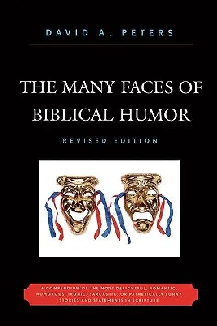 Many Faces of Biblical Humor (English, David A. Peters)