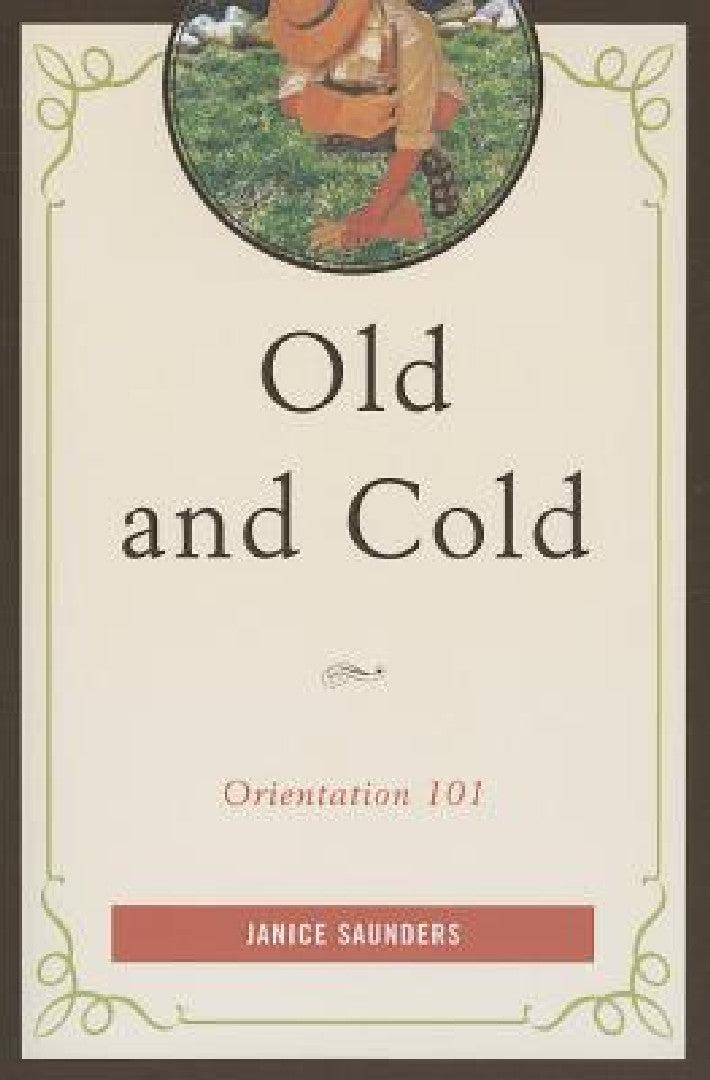 Old and Cold (English, Janice Saunders)