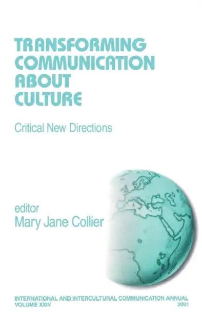 Transforming Communication About Culture (English, Mary Jane Collier)