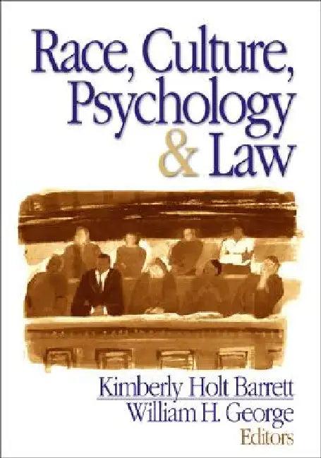 Race, Culture, Psychology, & Law (English, Kimberly Barrett | William H. George)