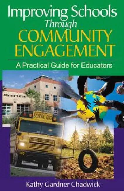 Improving Schools Through Community Engagement (English, Kathy Gardner Chadwick)