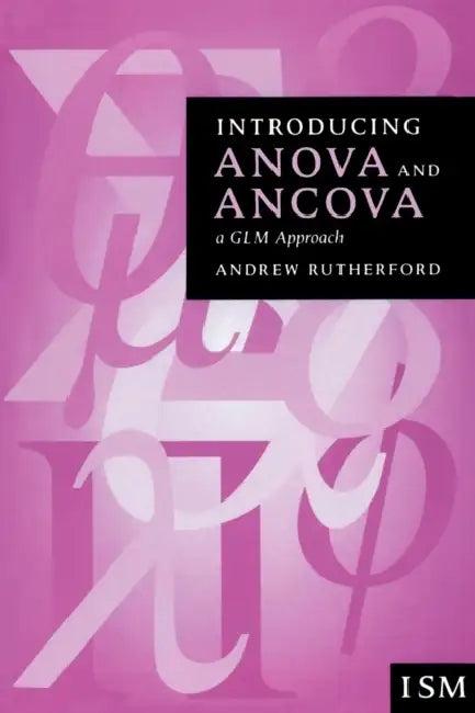 Introducing Anova and Ancova (English, Andrew Rutherford)