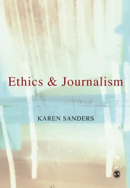 Ethics and Journalism (English, Karen Sanders)