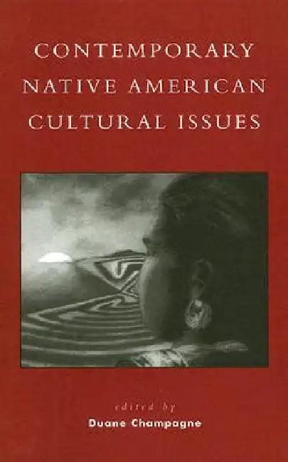Contemporary Native American Cultural Issues (English, Duane Champagne)