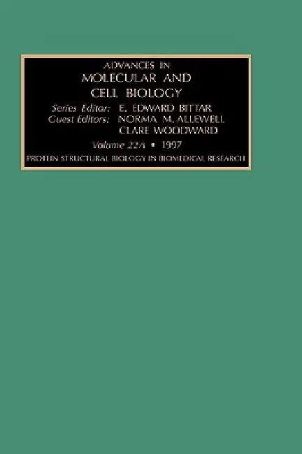 Protein Structural Biology in Biomedical Research, Part a (English, C. Woodward | N. M. Allewell)