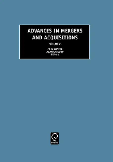 Advances in Mergers and Acquisitions (English, Cary L. Cooper | Alan Gregory)