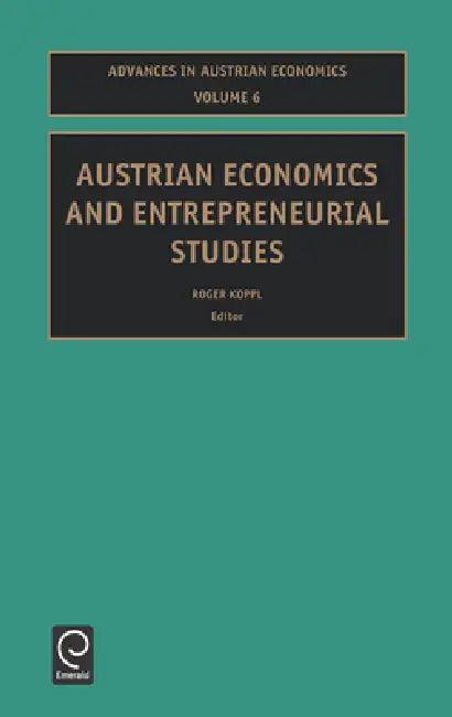 Austrian Economics and Entrepreneurial Studies (English, Roger Koppl)
