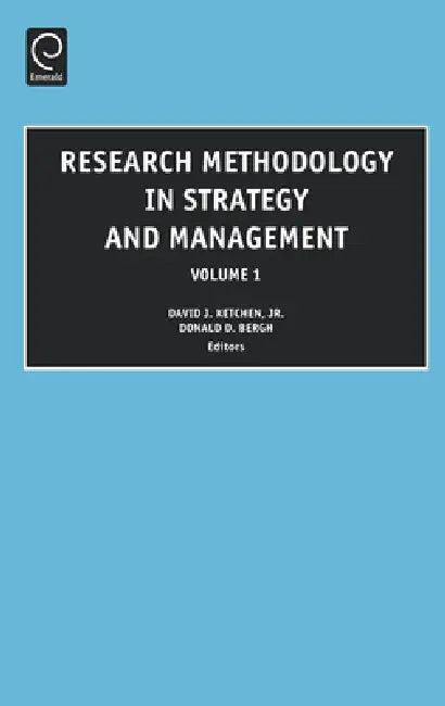 Research Methodology in Strategy and Management (English, David J. Ketchen | Donald D. Bergh)