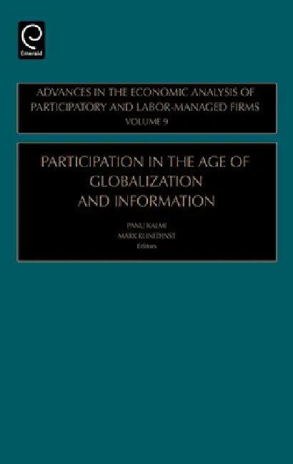 Participation in the Age of Globalization and Information (English, Panu Kalmi | Mark Klinedinst)