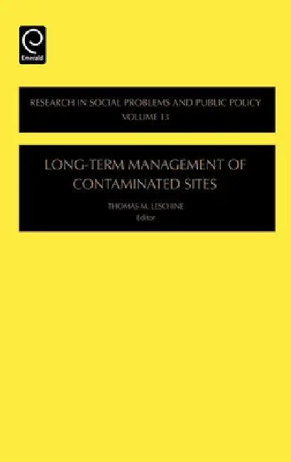 Long-Term Management of Contaminated Sites (English, Thomas M. Leschine)
