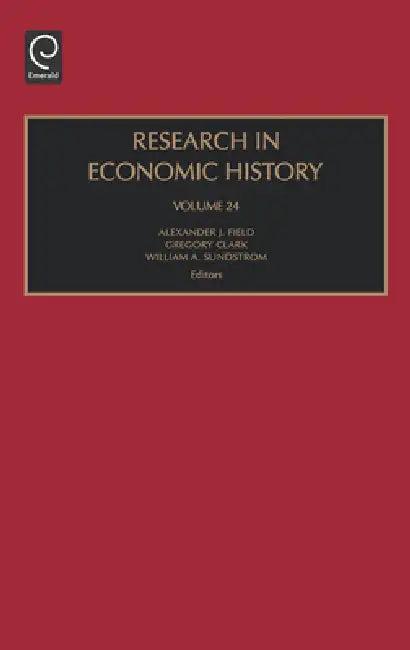 Research in Economic History (English, Alexander J. Field | Gregory Clark | William A. Sundstrom)