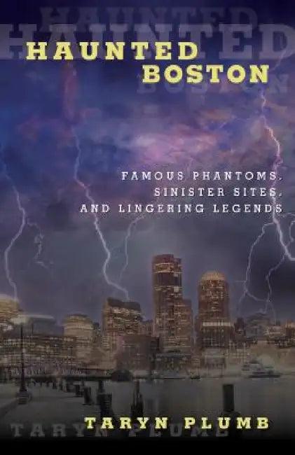 Haunted Boston (English, Taryn Plumb)