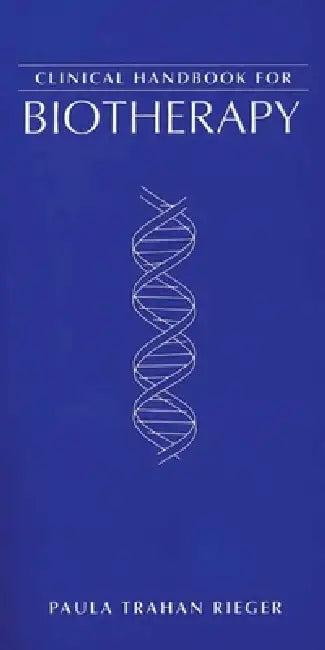 Clinical Handbook for Biotherapy (English, Paula Trahan Rieger)