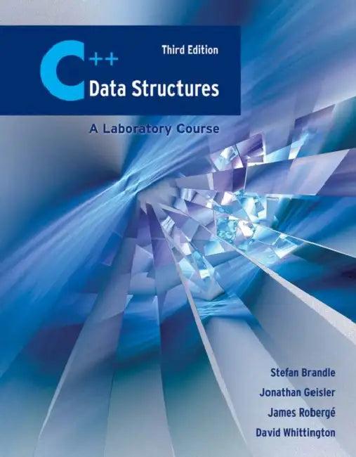 C++ Data Structures (English, Stefan Brandle | James Robergé | Jonathan Geisler)